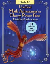 Unofficial Math Adventures For Harry Potter Fans Addition  Subtraction