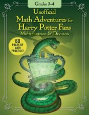 Unofficial Math Adventures For Harry Potter Fans Multiplication  Division