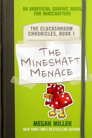 The Mineshaft Menace by Megan Miller