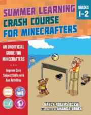 Summer Learning Crash Course For Minecrafters Grades 12
