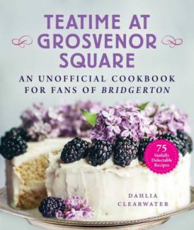 Teatime At Grosvenor Square by Dahlia Clearwater