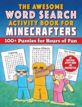The Awesome Word Search Activity Book For Minecrafters by Various