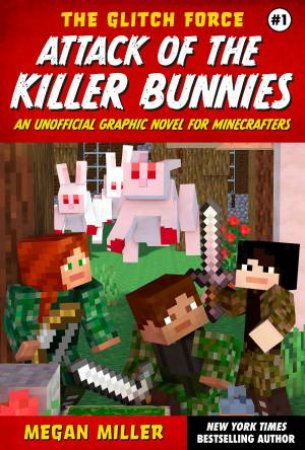 Attack of the Killer Bunnies by Megan Miller