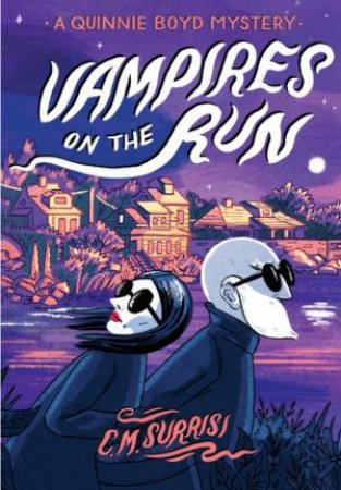 Vampires On The Run by C.M Surrisi
