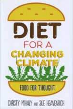 Diet  For A Changing Climate Food For Thought