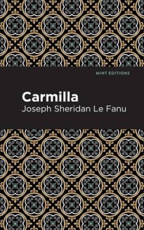 Carmilla by Joseph Sheridan Le Fanu