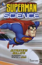 Superman Science Outrunning Bullets