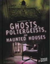 Paranormal Handbooks Ghosts Poltergeists and Haunted Houses