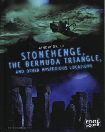 Paranormal Handbooks: Stonehenge, The Bermuda Triangle, and other Mysterious Locations