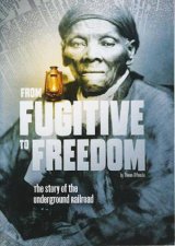 Tangled History From Fugitive to Freedom The Story of the Underground Railroad