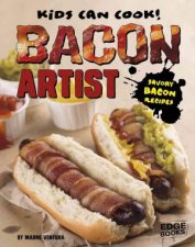 Kids Can Cook Bacon Artist Savory Bacon Recipes