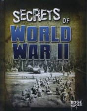 Top Secret Files Secrets of World War II