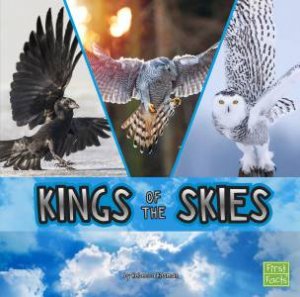 Animal Rulers: Kings of the Skies by Rebecca Rissman