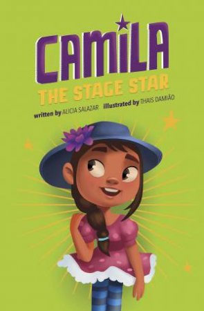 Camila the Star: Camila the Stage Star