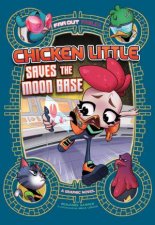 Far Out Fables Chicken Little Save the Moon Base