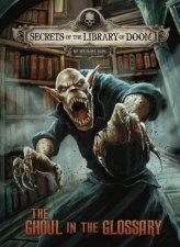 Secrets of the Library of Doom The Ghoul in the Glossary