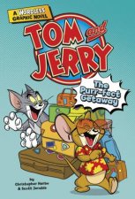 Tom and Jerry Wordless Graphic Novels The Purrfect Getaway