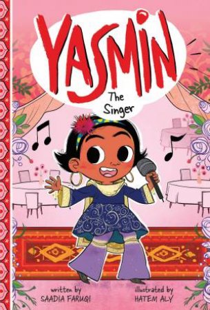 Yasmin: Yasmin the Singer by Saadia Faruqi