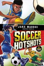 Jake Maddox Collection Soccer Hotshots