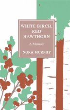 White Birch Red Hawthorn