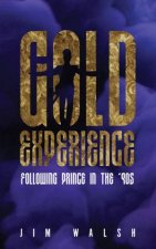 Gold Experience Following Prince In The 90s
