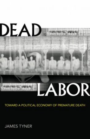 Dead Labor by James Tyner