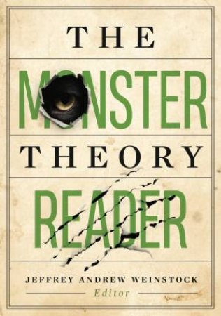 The Monster Theory Reader by Jeffrey Andrew Weinstock