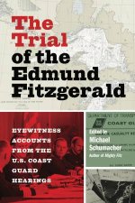 The Trial Of The Edmund Fitzgerald