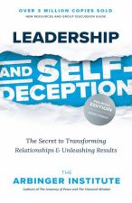 Leadership and SelfDeception Fourth Edition