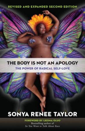 The Body Is Not An Apology by Sonya Renee Taylor
