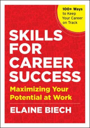 Skills for Career Success by Elaine Biech