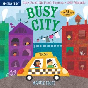 Indestructibles: Busy City by Maddie Frost