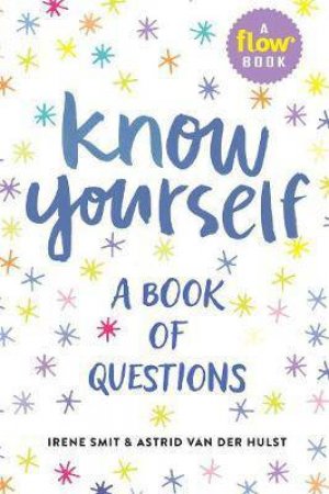 Know Yourself by Irene Smit & Astrid van der Hulst