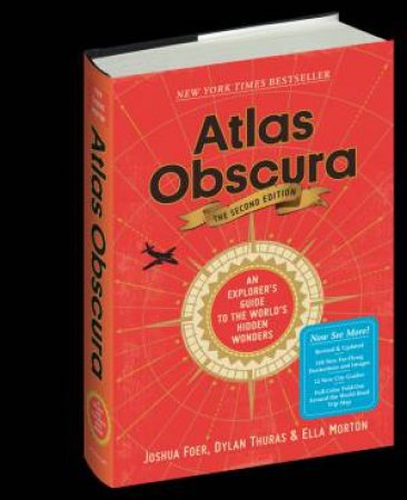 Atlas Obscura (2nd Ed) by Joshua Foer & Ella Morton & Dylan Thuras