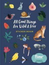 All Good Things Are Wild And Free Sticker Book