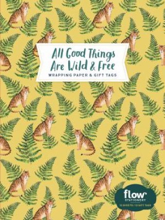 All Good Things Are Wild And Free Wrapping Paper And Gift Tags by Irene Smit