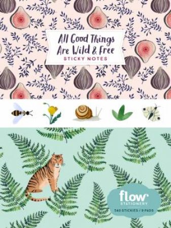 All Good Things Are Wild And Free Sticky Notes by Irene Smit & Astrid van der Hulst & Valesca van Waveren