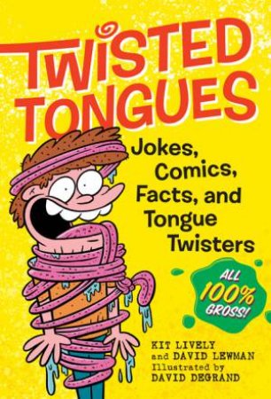 Twisted Tongues by Kit Lively & David Lewman & David DeGrand