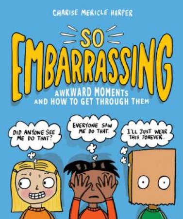 So Embarrassing by Charise Mericle Harper