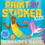 Paint By Sticker Kids Mermaids  Magic