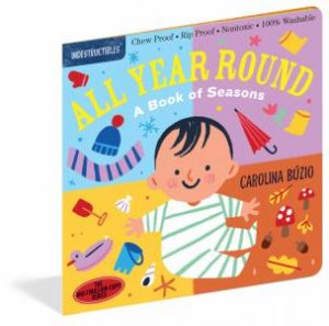 Indestructibles: All Year Round by Carolina Búzio & Amy Pixton