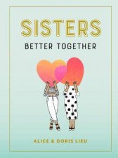 Sisters Better Together