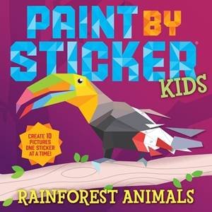 Paint by Sticker Kids: Rainforest Animals by Workman Publishing