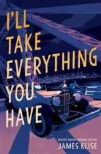 Ill Take Everything You Have