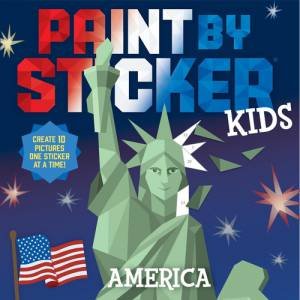 Paint by Sticker Kids: America by Workman Publishing