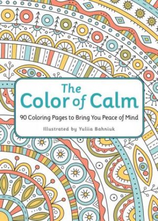 The Color of Calm by Workman Publishing & Yuliia Bahniuk