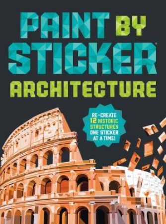 Paint by Sticker (Official): Architecture by Workman Publishing