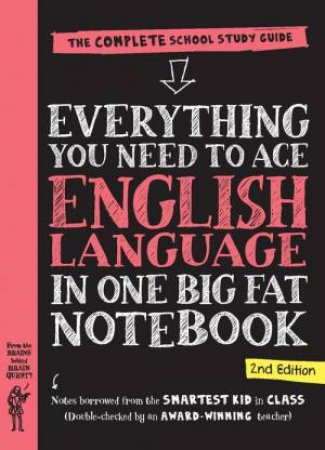 Everything You Need to Ace English Language in One Big Fat Notebook (UK Edition) by Workman Publishing