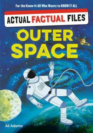 Actual Factual Files: Outer Space by Workman Publishing