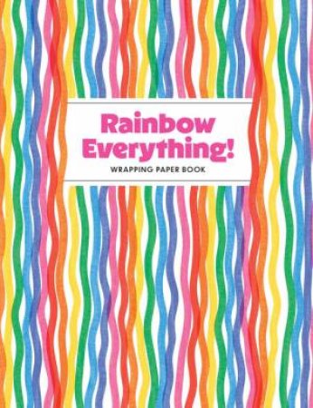 Rainbow Everything! Wrapping Paper Book by Nadia Hassan